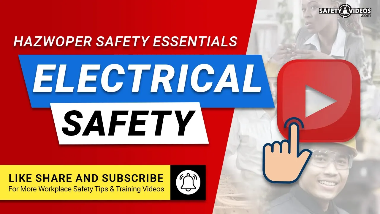 HAZWOPER Electrical Safety Essentials From SafetyVideos.com