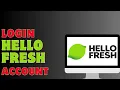How To Login Hellofresh Account
