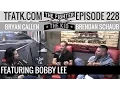The Fighter and The Kid - Episode 228 Bobby Lee