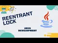 Java Development Threads - Lecture 07 Reentrant Lock
