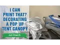 I Can Print That Heat Press a Pop Up Tent Canopy