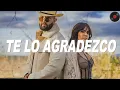 Download Lagu Kany García, Carin Leon - Te Lo Agradezco (Letra)
