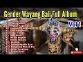 Download Lagu Gender Wayang Bali Full Album Vol 1