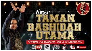 Download WINGS - TAMAN RASHIDAH UTAMA (VERSI KARAOKE) | GILA KAROK TV MP3