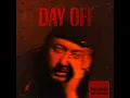 Day Off - Sickzombies & Ras Muhamad