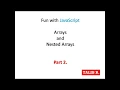 JavaScript Arrays and Nested Array Part 2