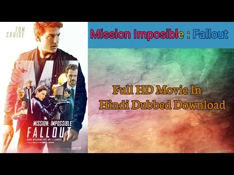 Download MP3 How to Download Mission: Impossible 6 - Fallout in Hindi Dubbed (2018) HD 170p