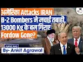 Download Lagu US Joins Israel: Bombs three Iranian nuclear sites | What's Next? Ankit Agrawal Study IQ
