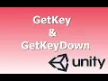 Quick Tutorials - GetKey GetKeyDown in Unity