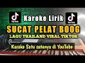 Download Lagu Sucat pelat boog Karoke Lirik - Lagu THAILAND 2022 viral tiktok #laguthailand