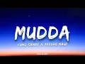 YUNG SAMMY feat. Seedhe Maut - MUDDA | (Lyrics)