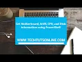 Get motherboard information using PowerShell and more