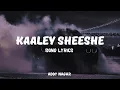 Lagu Kaaley Sheeshe ( LYRICS ) | Tu hai gentleman hum hai balak desi | Addy Nagar | Musical Muse