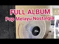 Lagu FULL ALBUM POP NOSTALGIA TEMBANG KENANGAN VOL 8  @ SURYA RMB
