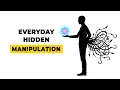 Hidden Manipulation Tricks People Use Every Day