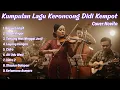 FULL ALBUM Keroncong Didi Kempot – Cover Novita