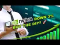 Nvidia Stock Down 3 Buy the Dip NASDAQ NVDA Stock Market Trading AI Stock