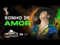 Download Lagu Natanzinho Lima - Sonho de Amor - Cortando Chão Teresina/PI