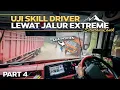 Lagu SKIL DRIVER DIUJI DISINI ,LEWAT JALUR EXTREME ‼️ Trip Bus Al Hijrah Jakarta - Padang Part4.