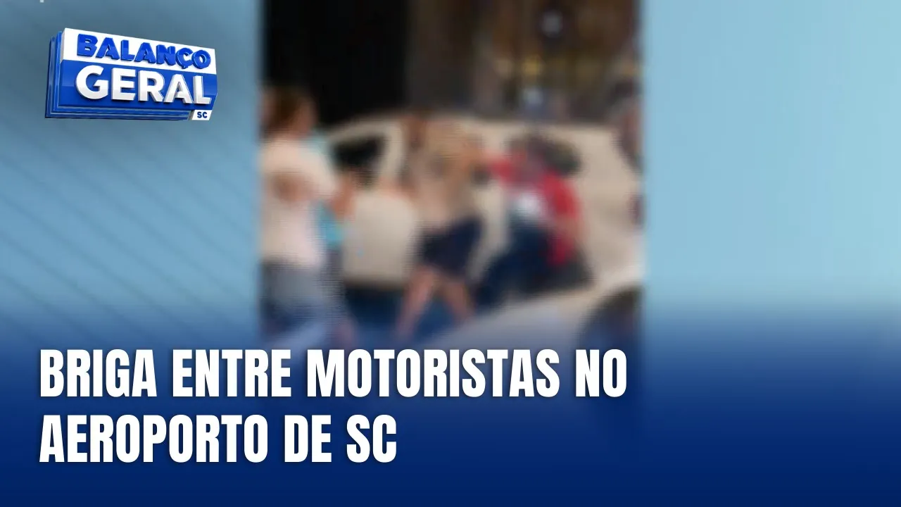 Briga entre motoristas gera confusão em aeroporto de SC