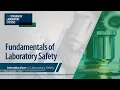 Fundamentals of Laboratory Safety Introduction to Laboratory Safety