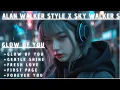 Lagu ALAN WALKER STYLE X SKY WALKER X || GLOW OF YOU || NEW ALBUM 2026