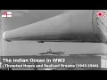 Download Lagu Forgotten Theatres - The Indian Ocean, Hopes and Dreams (1942-1944)