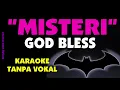 God Bless - Misteri. Karaoke - Tanpa vokal.