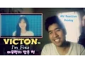 Lagu Victon (빅톤) - I'm Fine (아무렇지 않은 척) (MV Reaction Friday) [Y U SO PRETTY NAEUN??!!]