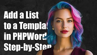 How to Add a List to a Loaded Template in PHPWord Step-by-Step Guide