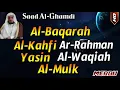 Download Lagu Surat Al Baqarah,Al Kahfi,Yasin,Ar Rahman,Al Waqiah,Al Mulk Saad Al-Ghamdi, Al Quran Pengantar Tidur