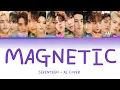 Download Lagu SEVENTEEN “Magnetic” (Color Coded Lyrics, Ai cover)