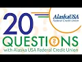 20 Questions with Alaska USA Federal Credit Union