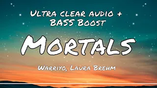 Download Mortals - Warriyo, Laura Brehm ( ultra clear audio + BASS boost ) MP3