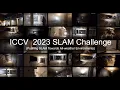 ICCV23 SLAM Challenge Summary