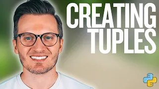 Python Day 44 Creating Tuples
