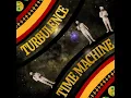 Time Machine - Turbulence
