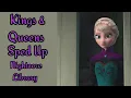 Lagu Kings \u0026 Queens - { Sped Up }