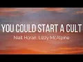 Download Lagu Niall Horan, Lizzy McAlpine - You Could Start A Cult (Lyrics)