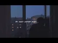 Download Lagu Dadali - disaat patah hati ( slowed + reverb )