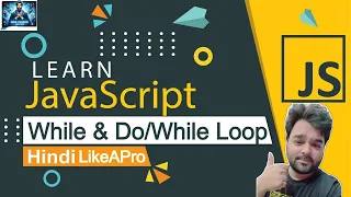 Leveling Up Your JavaScript Skills with While Do While Loops JS Mastery JSRoadmap 2024 Hindi