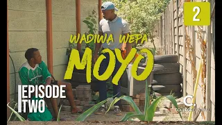 wadiwa wepa moyo s1 ep 2