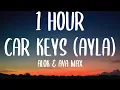 Lagu Alok \u0026 Ava Max - Car Keys (Ayla) [1 HOUR/Lyrics]