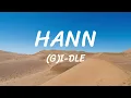 Download Lagu HANN (Alone) - (G)I-DLE - Lyrics