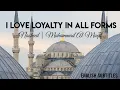 Download Lagu uhibul wafa Nasheed | I love Loyalty by Muhammad Al Muqit
