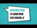 Introduction to Webform for Drupal 8