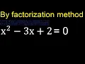 x 2-3x 2 0 Quadratic Equations By Factoring how to solve method solution