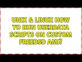 Unix Linux How to run userdata scripts on Custom FreeBSD AMI 2 Solutions