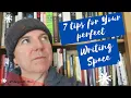 7 Ways To Create The Perfect Writing Space
