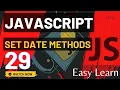 JavaScript Set Date Methods Easy To Learn Episode 29